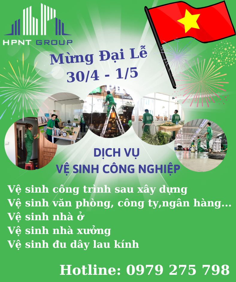 Vệ Sinh Công Nghiệp Nhân Dịp Lễ 30/4 - 1/5/2023